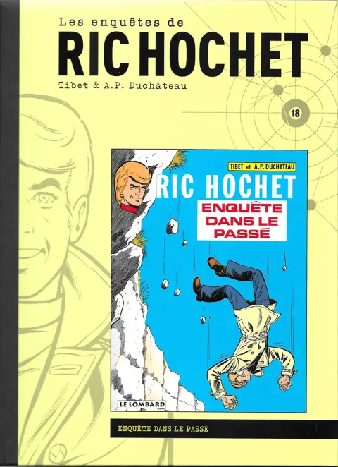 Les enquêtes de Ric Hochet Tome 18 Enquête dans le passé