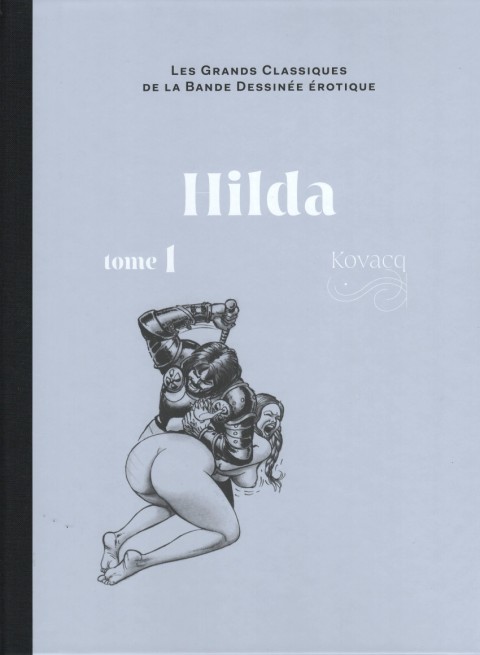 Couverture de l'album Les Grands Classiques de la Bande Dessinée Érotique - La Collection Tome 167 Hilda - Tome 1