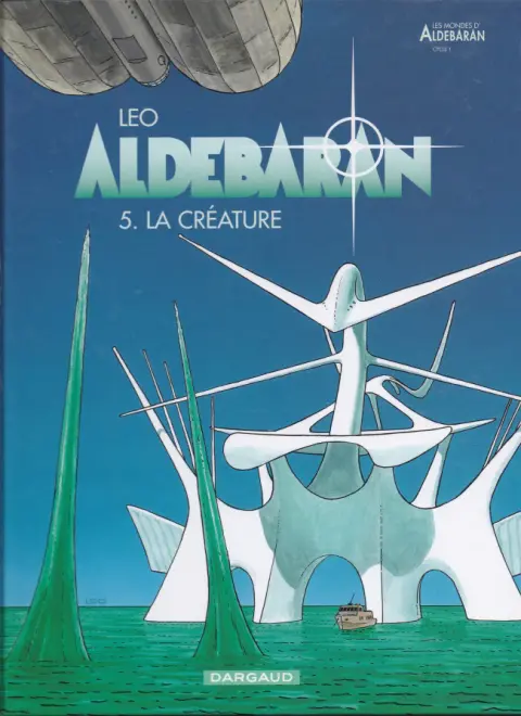 Couverture de l'album Aldébaran Tome 5 La créature