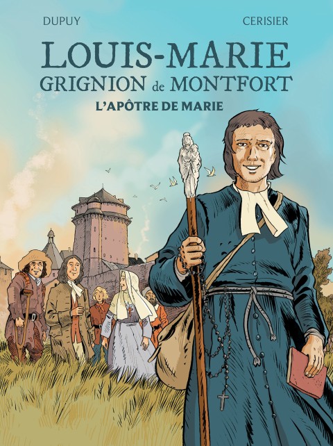 Couverture de l'album Louis Marie Grignion de Montfort L'apôtre de Marie