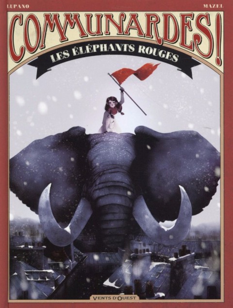 Couverture de l'album Communardes ! Les éléphants rouges