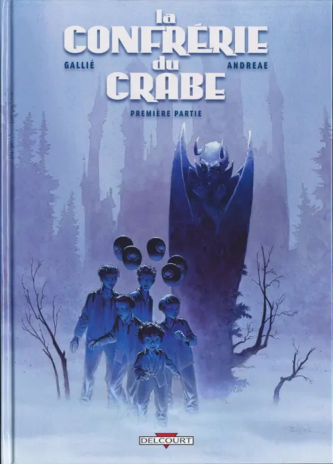 La Confrérie du crabe Tome 1 Première partie