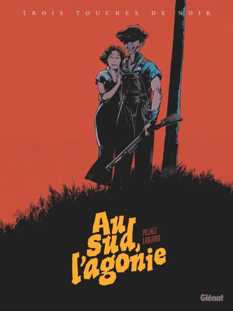 Couverture de l'album Trois touches de Noir 2 Au Sud, l'Agonie