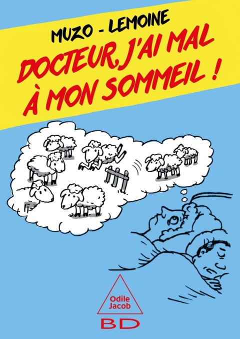 Docteur, j'ai mal à mon sommeil