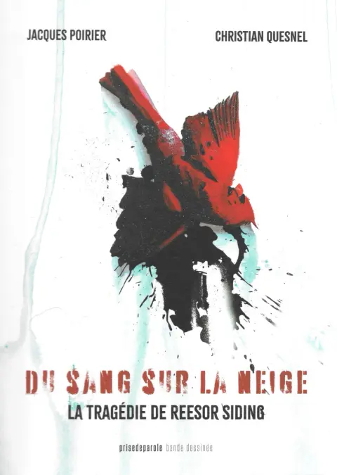 Du sang sur la neige La tragédie de Reesor Siding