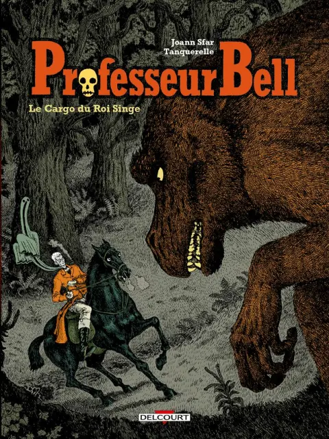 Professeur Bell Tome 3 Le cargo du Roi Singe