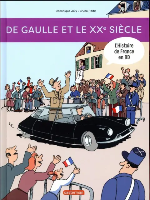 L'Histoire de France en BD 9 De Gaulle et le XXe siècle