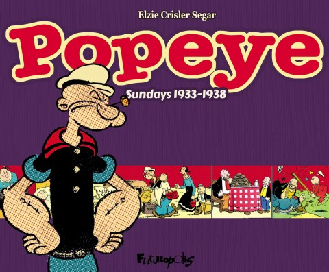 Popeye Futuropolis - Sundays 1933-1938