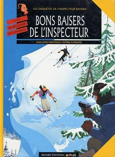 Les Enquêtes de l'inspecteur Bayard Tome 6 Bons baisers de l'inspecteur