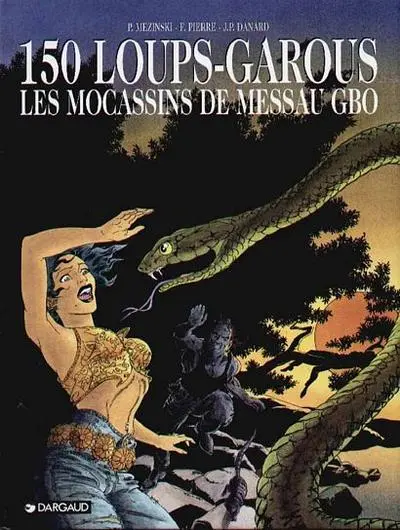 150 loups-garous Tome 2 Les mocassins de Messau Gbo