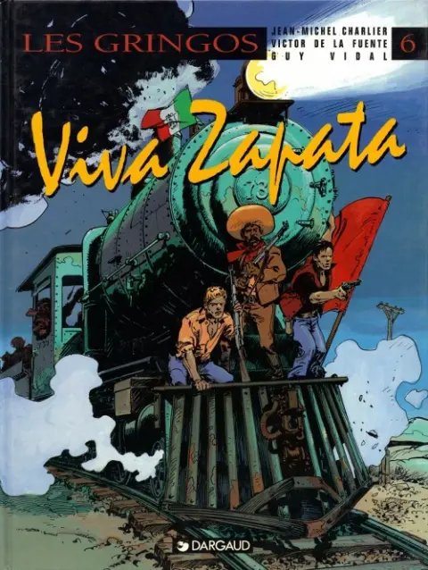 Les Gringos Tome 6 Viva Zapata