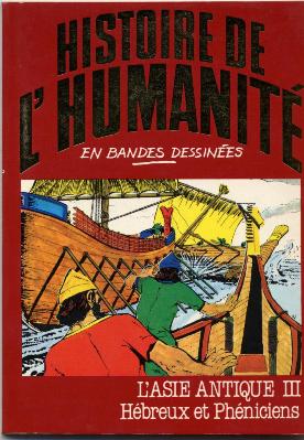 Couverture de l'album Histoire de l'humanité en bandes dessinées Tome 7 L'Asie antique III - Hébreux et Phéniciens
