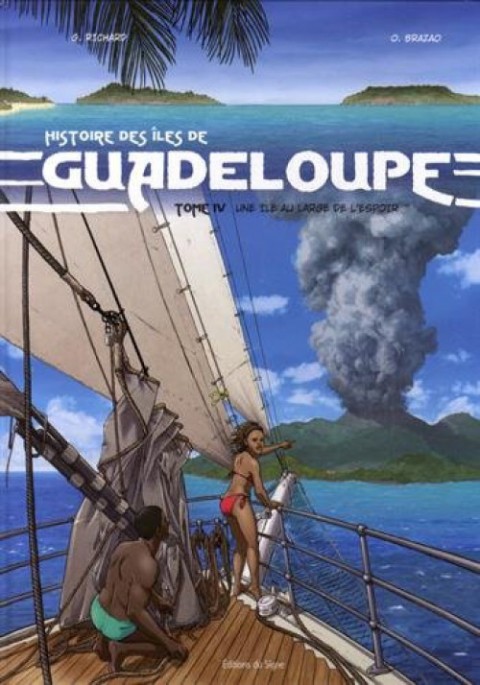 Couverture de l'album Histoire des îles de Guadeloupe Tome 4 Une île au large de l'espoir