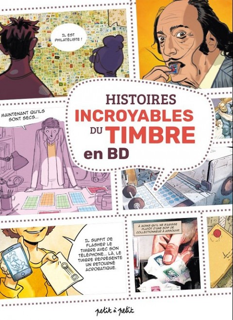 Couverture de l'album Histoires incroyables du timbre en BD Histoires incroyables du timbre en DB