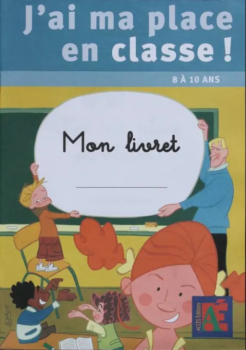 J'ai ma place en classe ! Mon Livret
