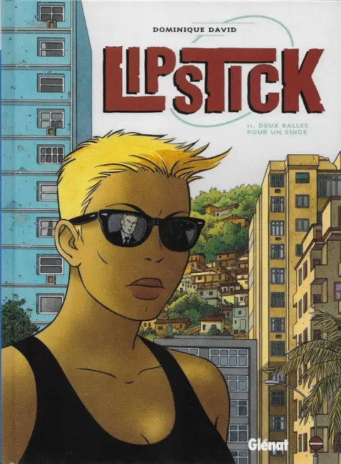 Lipstick Tome 2 Deux balles pour un singe