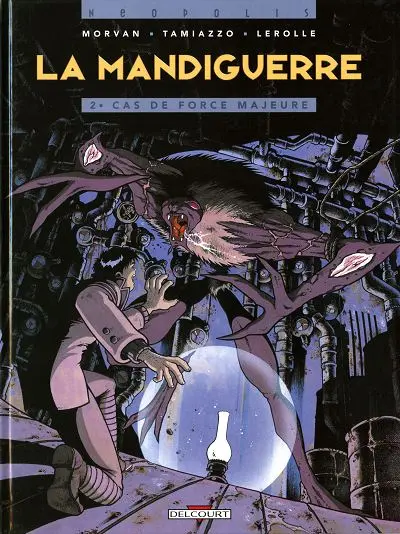 La Mandiguerre Tome 2 Cas de force majeure