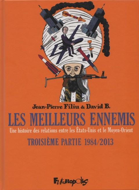 Couverture de l'album Les meilleurs ennemis Tome 3 Troisième Partie 1984/2013