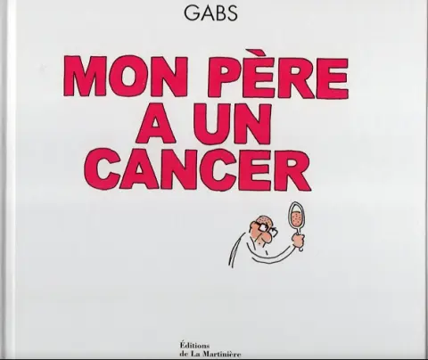 Mon père a un cancer