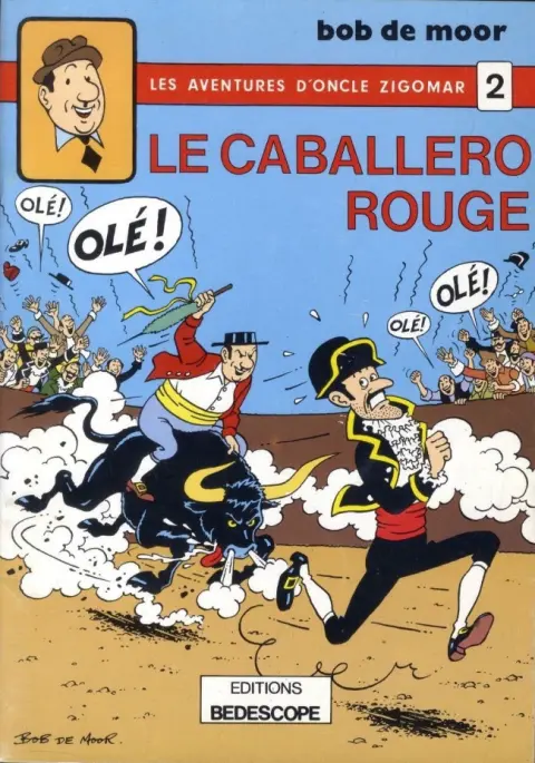 Les aventures d'Oncle Zigomar Tome 2 Le caballero rouge