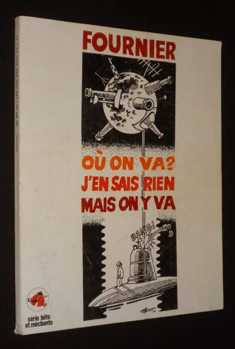 Où on va ? j'en sais rien mais on y va
