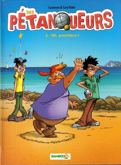 Les Pétanqueurs Tome 2 Oh, peuchère !