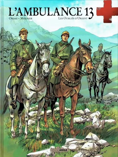 L'Ambulance 13 Tome 7 Les oubliés d'Orient