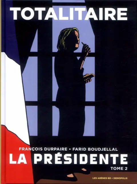 La Présidente Tome 2 Totalitaire