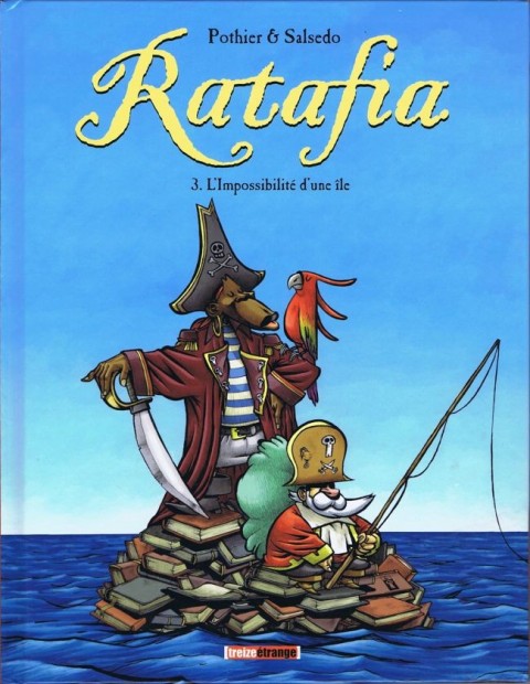 Couverture de l'album Ratafia Tome 3 L'Impossibilité d'une île