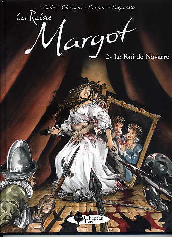 Couverture de l'album La Reine Margot Tome 2 Le roi de Navarre