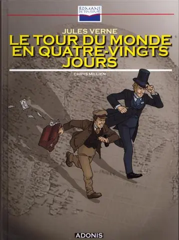 Romans de toujours Le Tour du monde en quatre-vingts jours