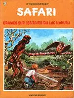 Safari Tome 6 Drame sur les rives du lac Nakuru