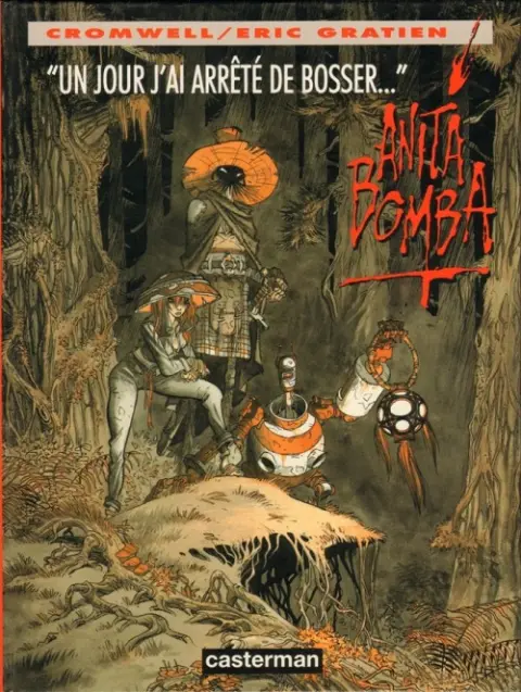 Anita Bomba Tome 3 Un jour, j'ai arrêté de bosser...