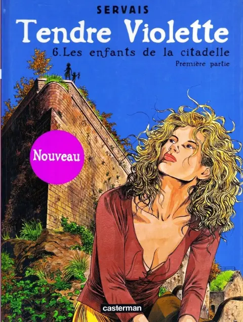 Tendre Violette Tome 6 Les enfants de la citadelle - Première partie