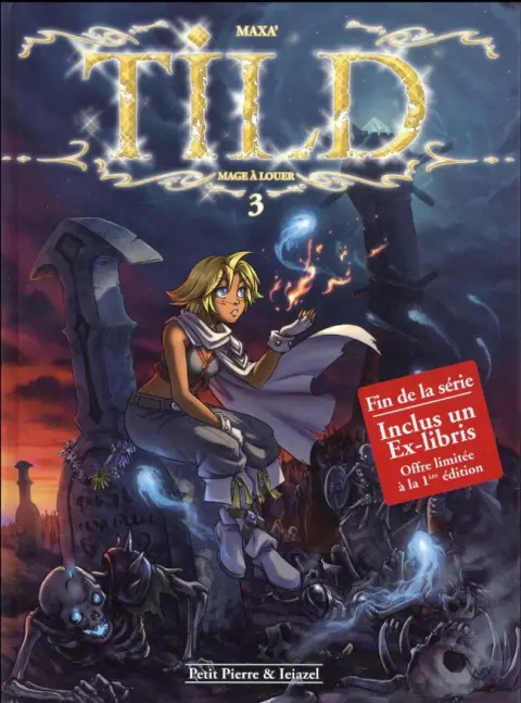 Tild, Mage à louer Tome 3 Un repos pas si éternel