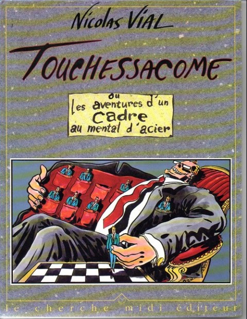 Couverture de l'album Touchessacome Touchessacome ou les aventures d'un cadre au mental d'acier