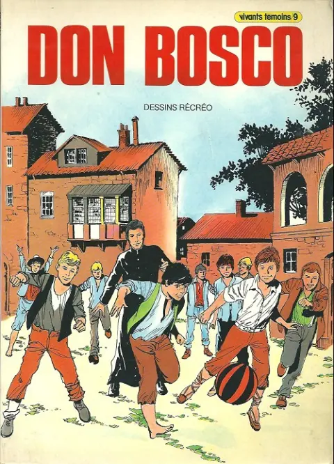 Vivants témoins Tome 9 Don Bosco