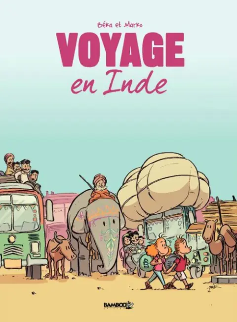 Voyage Tome 2 En Inde