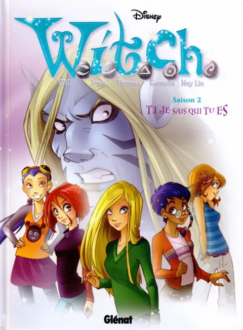 W.I.T.C.H. Tome 1 Je sais qui tu es
