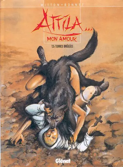 Attila... mon amour Tome 5 Terres brûlées