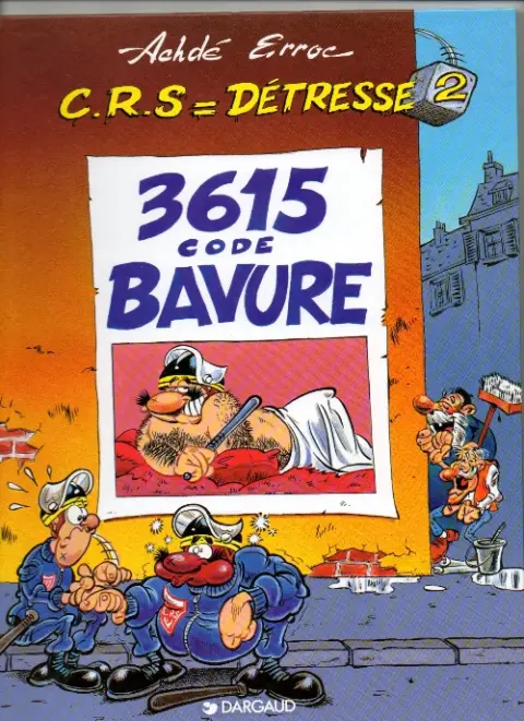 Couverture de l'album CRS = Détresse Tome 2 3615 code Bavure