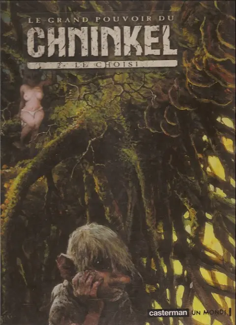 Le Grand pouvoir du Chninkel Tome 2 Le choisi