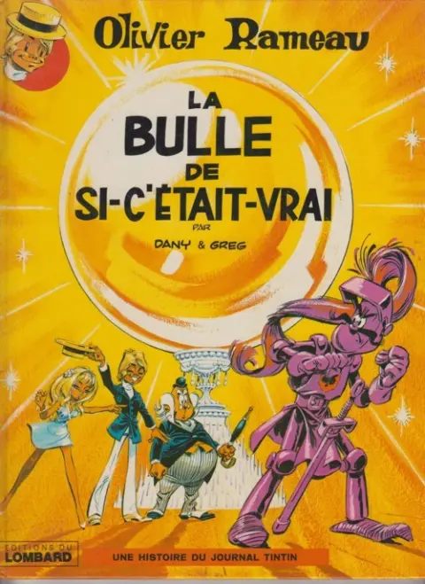 Couverture de l'album Olivier Rameau Tome 2 La bulle de si-c'était-vrai