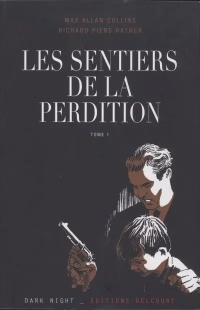 Les sentiers de la perdition Tome 1