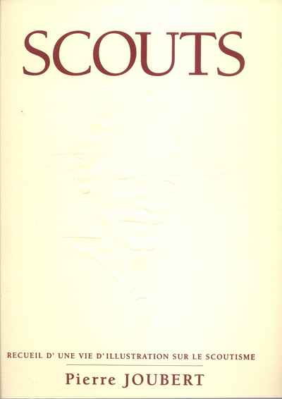 Couverture de l'album SCOUTS - Recueil d'une vie d'illustration sur le scoutisme