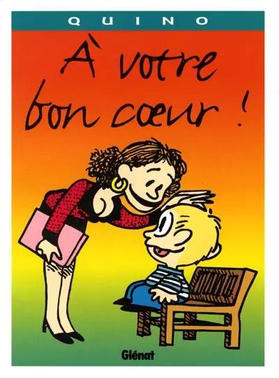 À votre bon cœur !