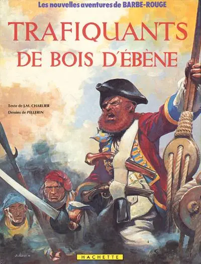 Barbe-Rouge Tome 22 Trafiquants de bois d'ébène