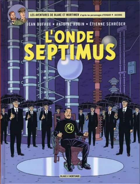 Blake et Mortimer Tome 22 L'Onde Septimus