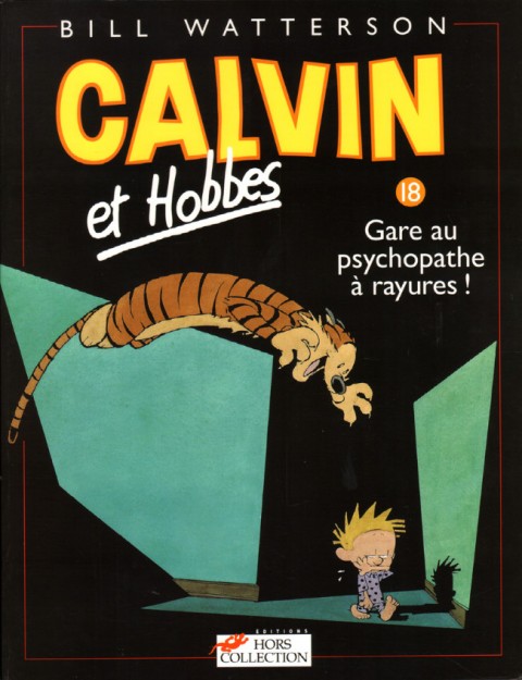 Calvin et Hobbes Tome 18 Gare au psychopathe à rayures !