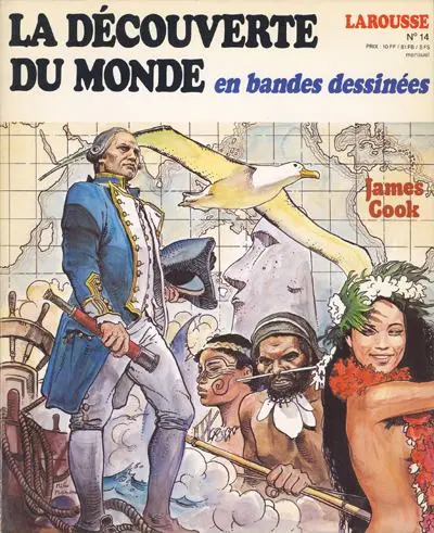 La Découverte du monde en bandes dessinées Tome 14 James Cook